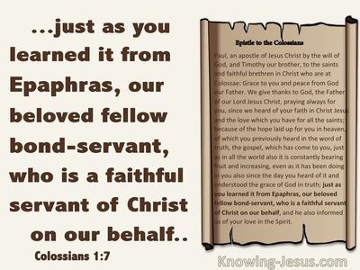 Colossians 1:7 Epaphras Is A Faithful Servant (brown)